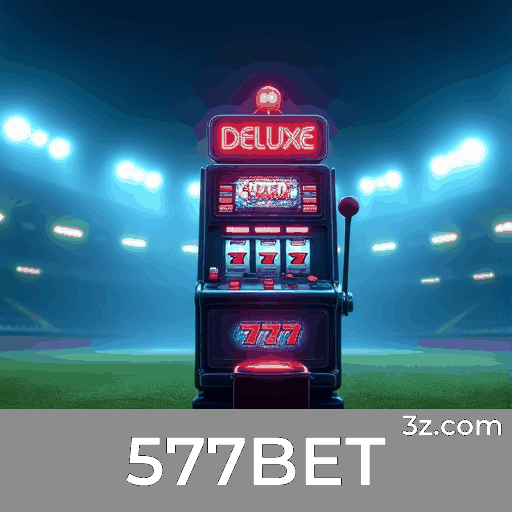 577BET: Especialista em Apostas Esportivas no Brasil